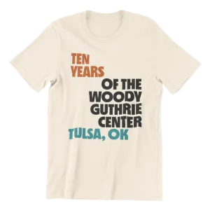 Ten Years of Woody Guthrie Shirt